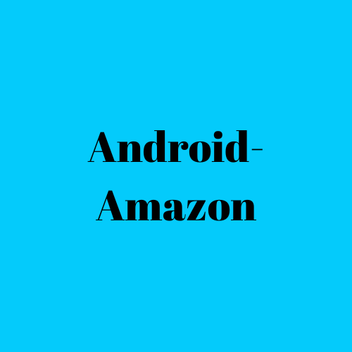Android- Amazon