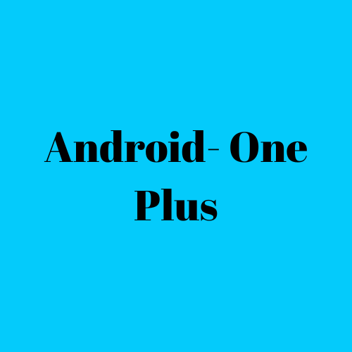 Android- One Plus