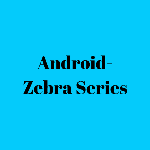 Android-Zebra Series