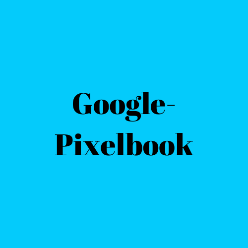Google- Pixelbook